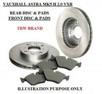 VAUXHALL ASTRA H 2.0 VXR MK5 FRONT & REAR BRAKE DISCS AND PADS TRW BRAND