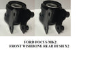 FORD FOCUS MK2 C-MAX & S-MAX FRONT WISHBONE REAR BUSH PAIR